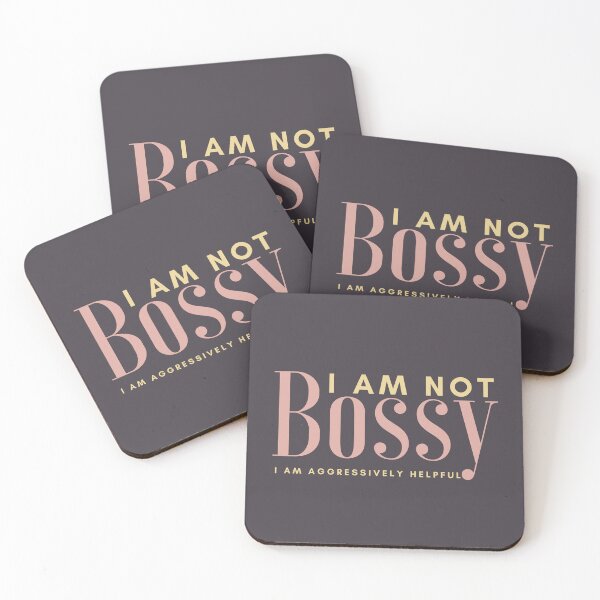 Item preview, I Am Not Bossy I Am Aggressively Helpful designed and sold by SunfullyYours.
