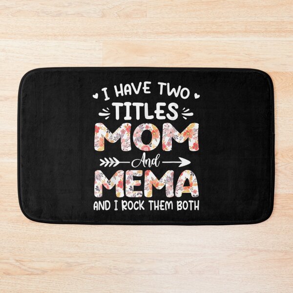 Item preview, I Have Two Titles Mom And Mema Floral Grandma  designed and sold by bessiey23.