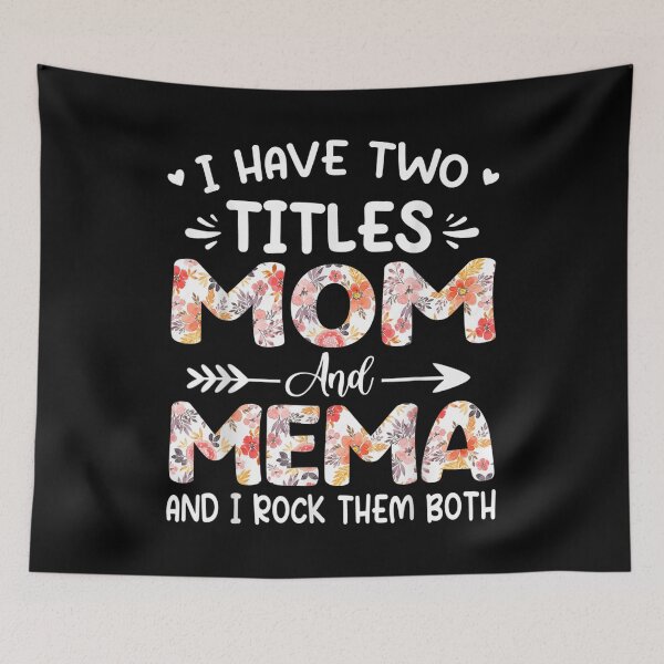 Item preview, I Have Two Titles Mom And Mema Floral Grandma  designed and sold by bessiey23.
