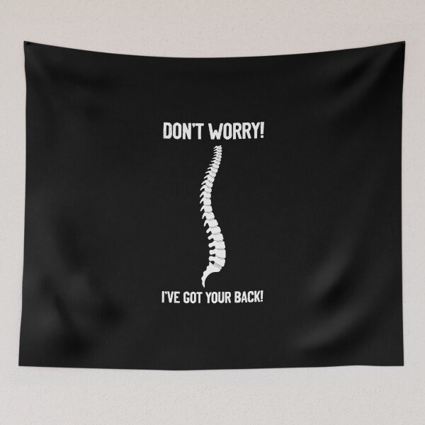 Item preview, Don't Worry I've Got Your Back Funny Spine Chiropractor designed and sold by Nessshirts.