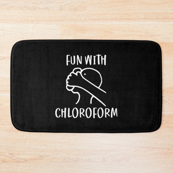 Item preview, Fun With Chloroform Funny Dark Humor  designed and sold by bessiey23.