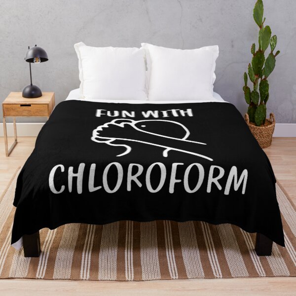 Item preview, Fun With Chloroform Funny Dark Humor designed and sold by bessiey23.