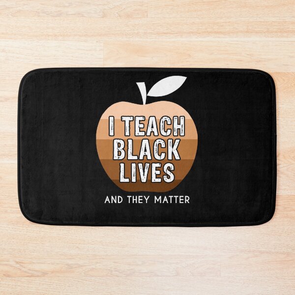 Item preview, I Teach Black Lives And They Matter Black History Month BLM Funny Black History Cloths BLM Teacher designed and sold by Rachiirt.