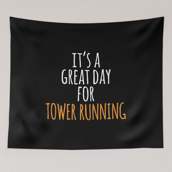Item preview, It's a Great Day for Tower Running designed and sold by kindxinn.