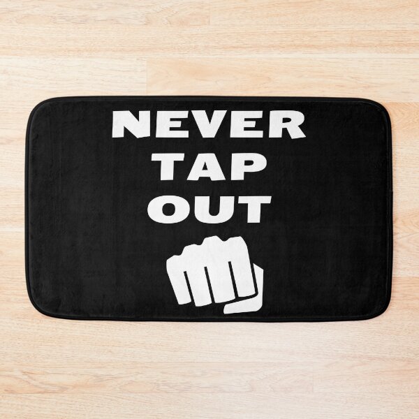 Item preview, Never Tap Out | Never Quit | Never Surrender | derickquince Design designed and sold by DerickQuince.