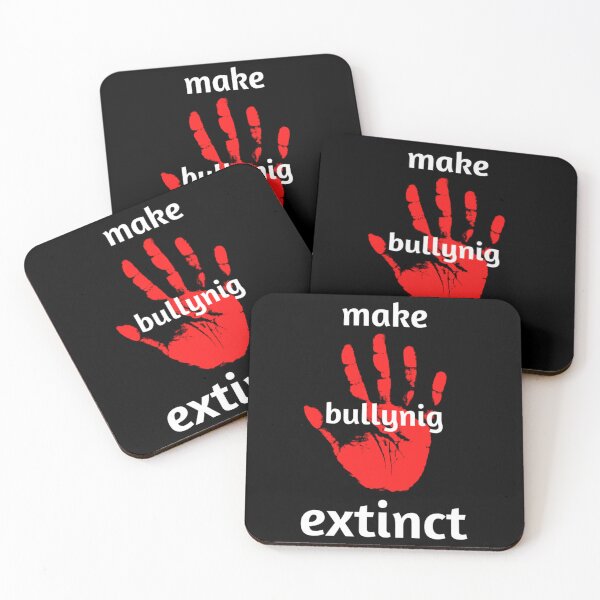 Item preview, make bullying extinct                           designed and sold by TeeCloudCos.
