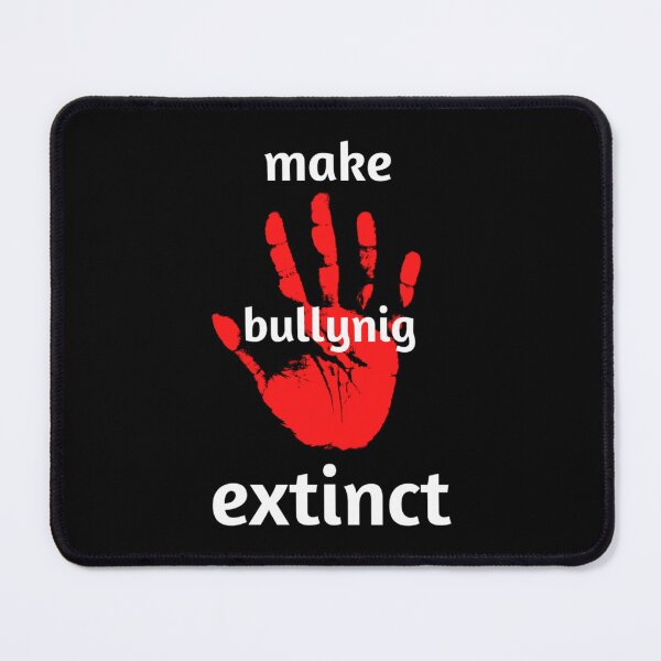 Item preview, make bullying extinct designed and sold by TeeCloudCos.
