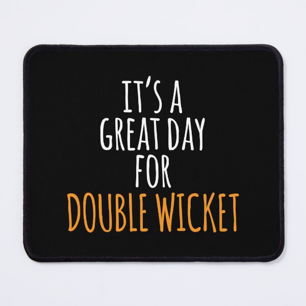 Item preview, It's a Great Day for Double Wicket designed and sold by kindxinn.