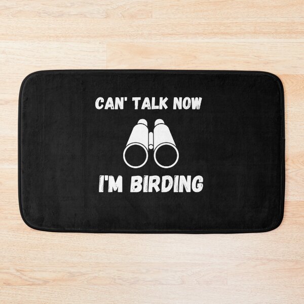 Item preview, Can't talk now i'm birding designed and sold by JokerH.