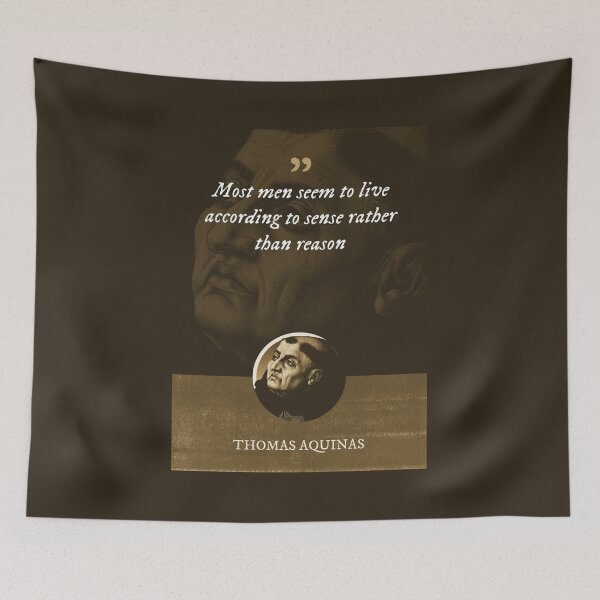 Item preview, Thomas Aquinas - Most men seem to live according to sense rather than reason designed and sold by Syahrasi.
