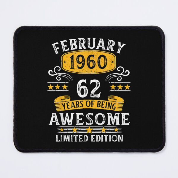 Item preview, 62nd Birthday Gift 62 Years Old Awesome Since February 1960  designed and sold by bessiey23.