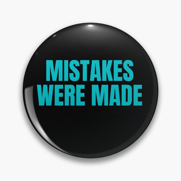 Item preview, Mistakes Were Made designed and sold by Peter Stawicki.