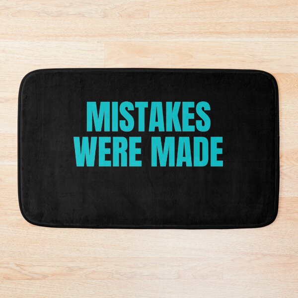 Item preview, Mistakes Were Made designed and sold by Peter Stawicki.