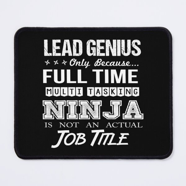 Item preview, Lead Genius T Shirt - Ninja Job Gift Item Tee designed and sold by ritterdick.