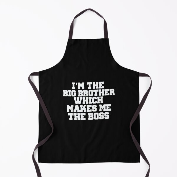 Item preview, I'm the Big Brother Which Makes Me the Boss designed and sold by hassan-tee.