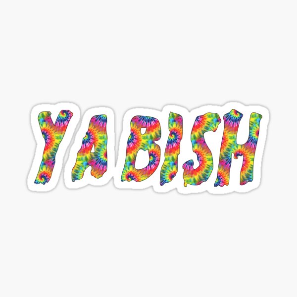 Ya Bish Stickers Redbubble