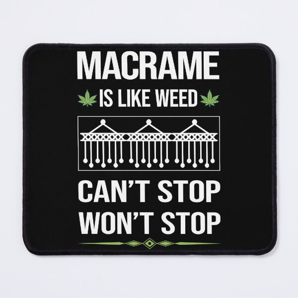 Item preview, Funny Can't Stop Macrame designed and sold by ArydeaNoriega.