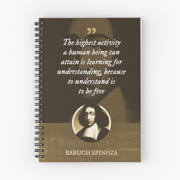 Item preview, Baruch Spinoza - The highest activity a human being can attain is learning for understanding, because to understand is to be free designed and sold by Syahrasi.
