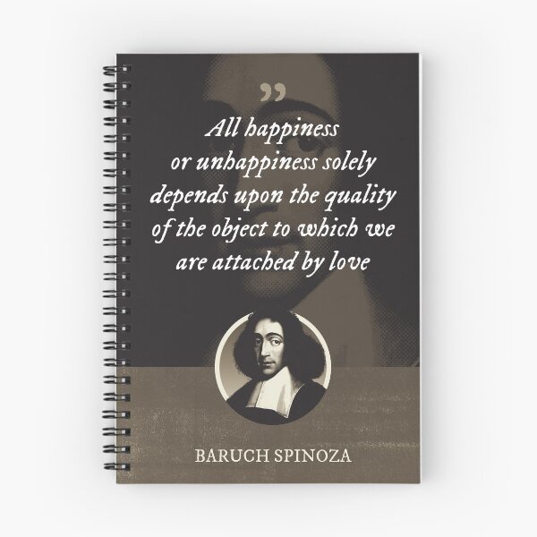 Item preview, Baruch Spinoza - All happiness or unhappiness solely depends upon the quality of the object to which we are attached by love designed and sold by Syahrasi.