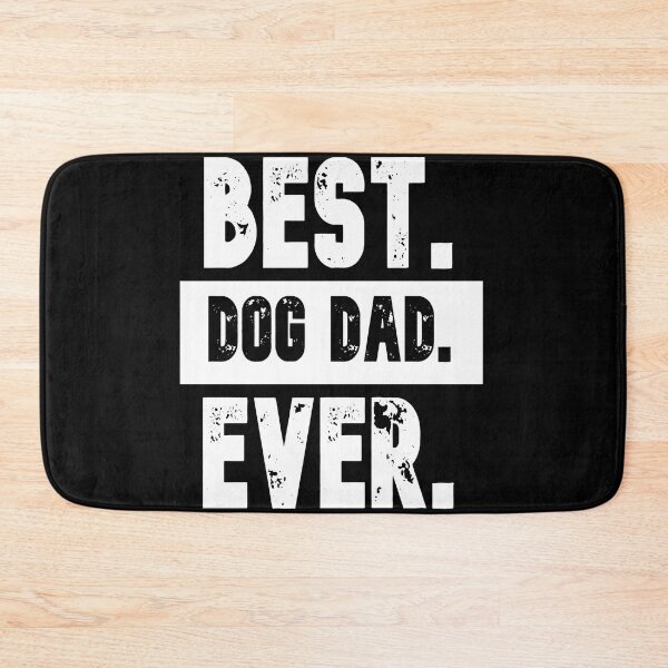 Item preview, Best Dog Dad Ever, Funny Sarcastic Dad T-Shirt, Cute Joke Men T Shirt Gifts for Daddy designed and sold by Perlashop1.