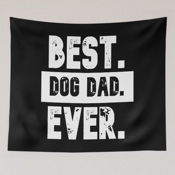 Item preview, Best Dog Dad Ever, Funny Sarcastic Dad T-Shirt, Cute Joke Men T Shirt Gifts for Daddy designed and sold by Perlashop1.