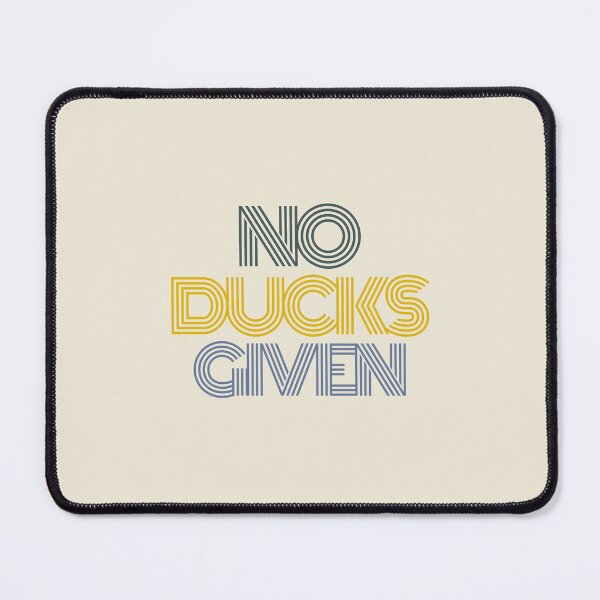 Item preview, No Ducks Given - Colorful Sarcastic and Funny Curse Word Saying Quote designed and sold by JoyTop.