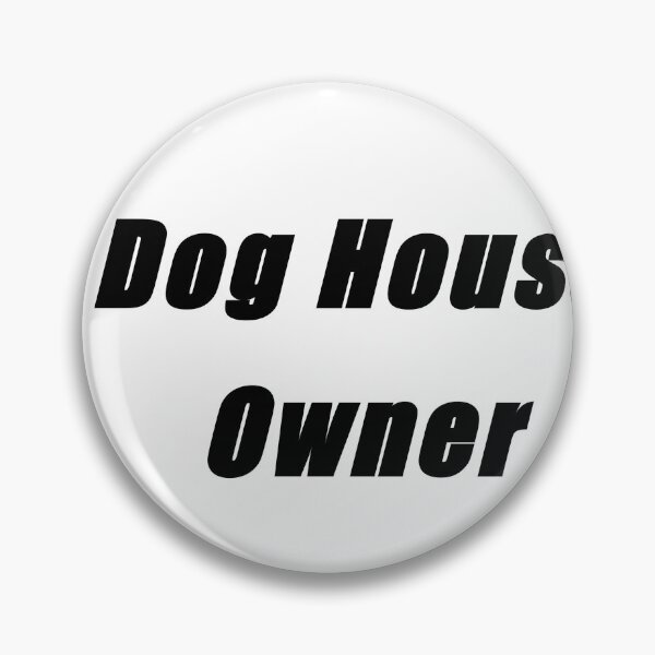 Item preview, Dog House Owner designed and sold by EZShopLife.