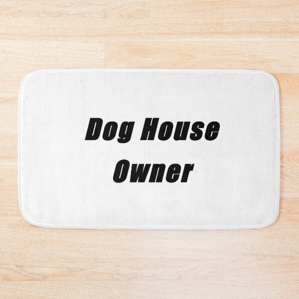 Item preview, Dog House Owner designed and sold by EZShopLife.