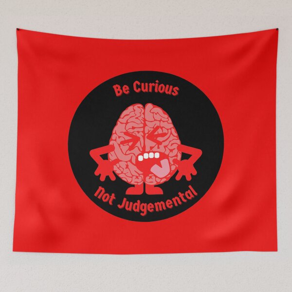 Item preview, Be Curious Not Judgemental designed and sold by DigitalSantino.
