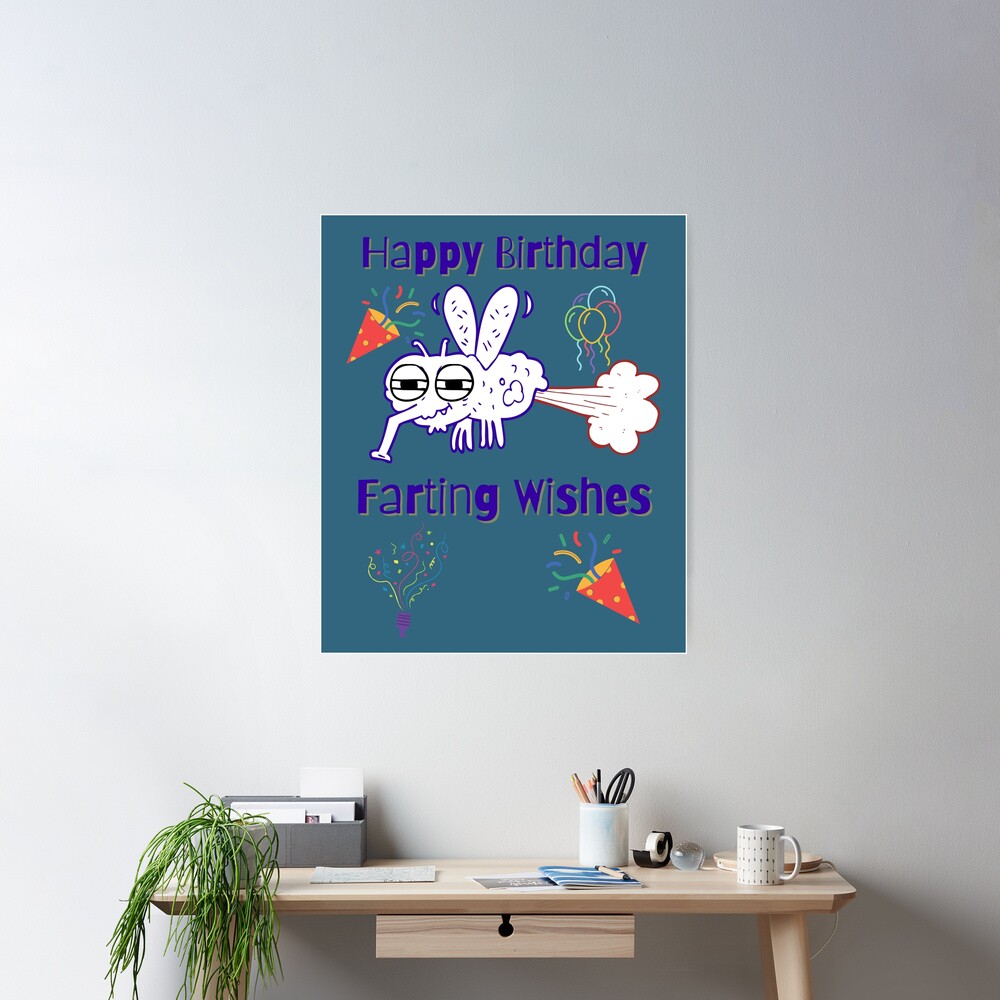 Happy Birthday Farting Wishes Bug Farts | Poster