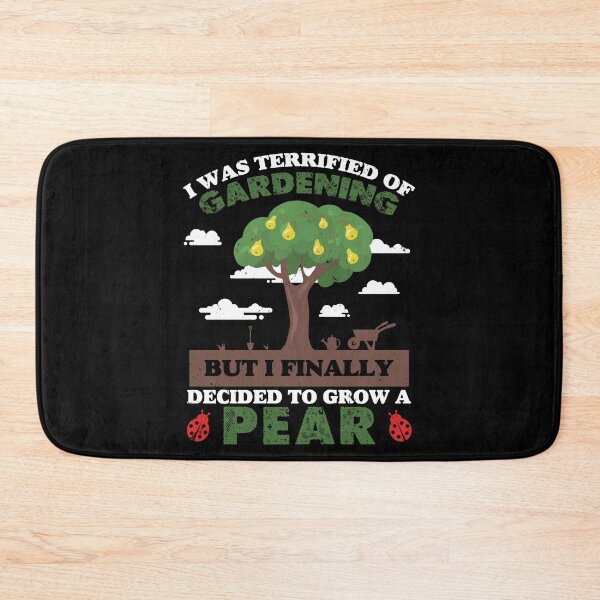 Item preview, Was Terrified Of Gardening Grow A Pear Funny Gardener designed and sold by StrongShirts.