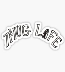 THUG LIFE Sticker