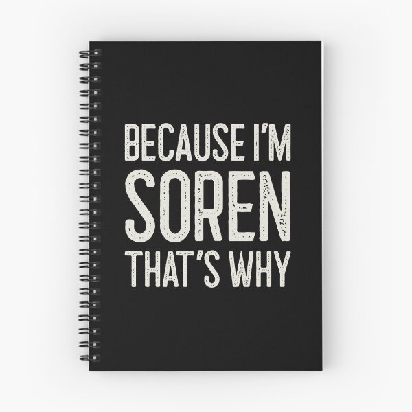 Item preview, Because I’m Soren That’s Why Funny Personalized Name designed and sold by MariosNydras.