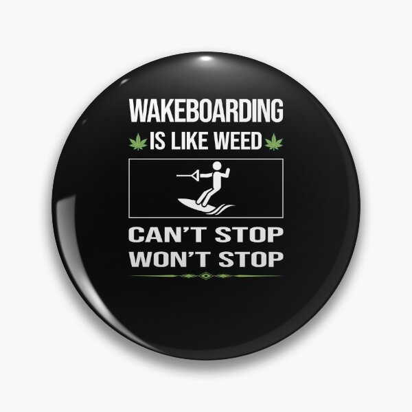 Item preview, Funny Can't Stop Wakeboarding Wakeboard Wakeboarder designed and sold by FulviaContreras.