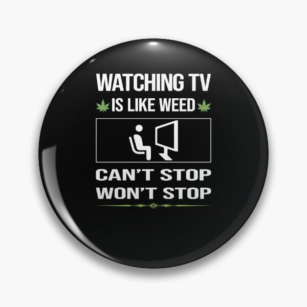 Item preview, Funny Can't Stop Watching TV designed and sold by FulviaContreras.
