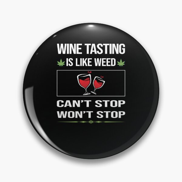 Item preview, Funny Can't Stop Wine Tasting designed and sold by FulviaContreras.