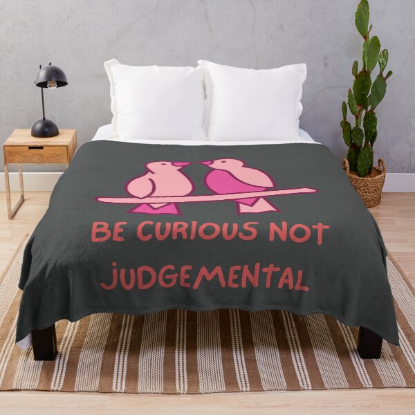 Item preview, Be Curious Not Judgemental designed and sold by DigitalSantino.