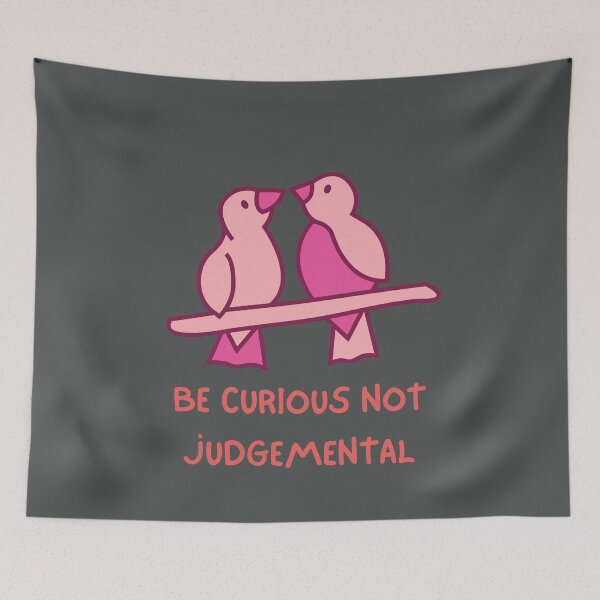 Item preview, Be Curious Not Judgemental designed and sold by DigitalSantino.