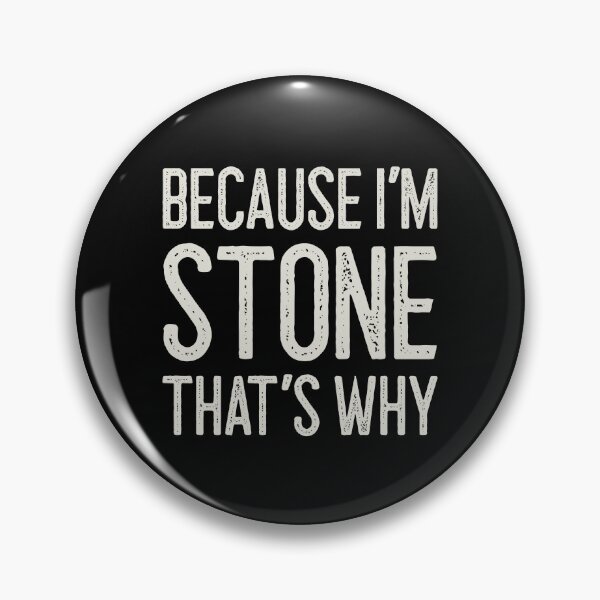 Item preview, Because I’m Stone That’s Why Funny Personalized Name designed and sold by MariosNydras.