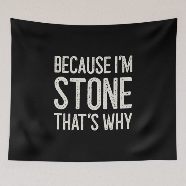 Item preview, Because I’m Stone That’s Why Funny Personalized Name designed and sold by MariosNydras.