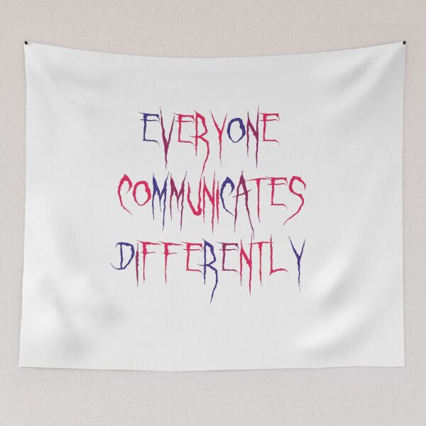 Item preview, Everyone Communicate Differently funny Colorful Design Perfect Great Awareness Quote For Everyone designed and sold by pedrored369.