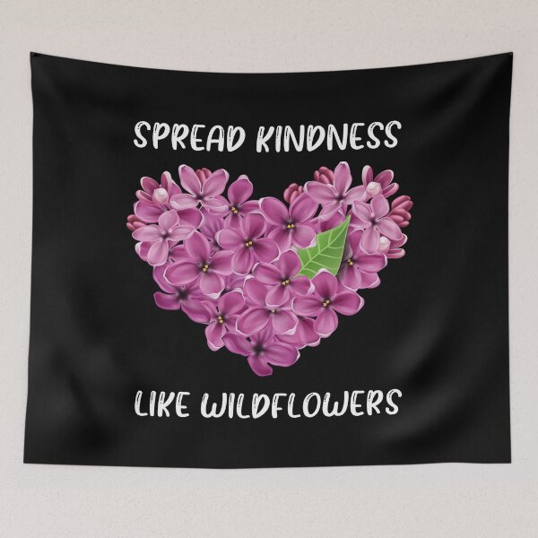Item preview, Spread Kindness Like Wildflowers middle of flowers, kind, kindness Essential T-Shirt designed and sold by HASSAN&M ★★★★★.