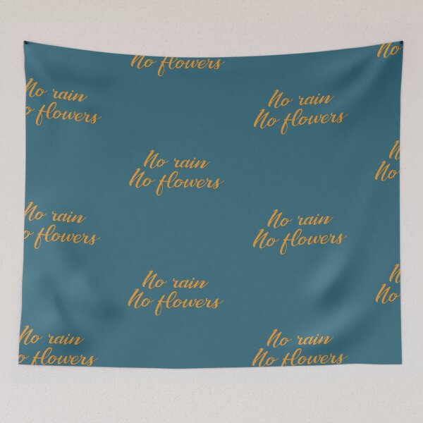 Item preview, No rain, no flowers designed and sold by Designsumme.