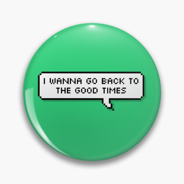 Item preview, TREASURE MY TREASURE I wanna go back to the good time Pixel Speech designed and sold by helloharu.