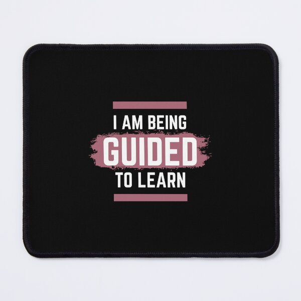 Item preview, I am Being Guided to Learn designed and sold by Bennymp.