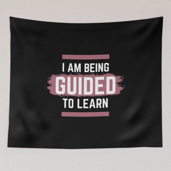Item preview, I am Being Guided to Learn designed and sold by Bennymp.