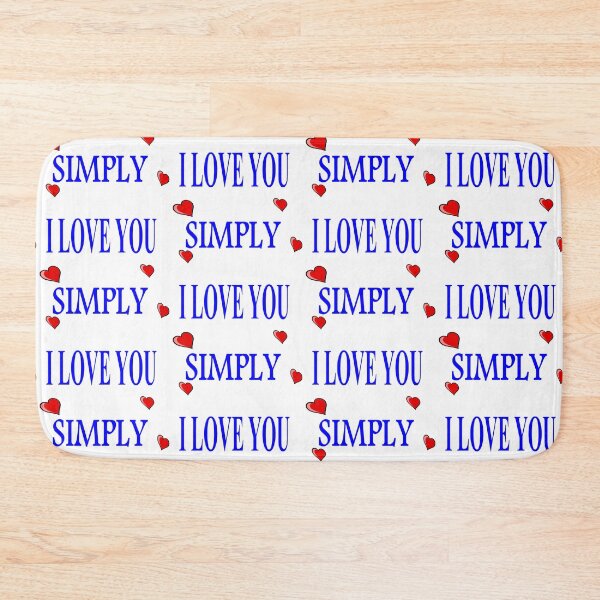 Item preview, Simply i love you designed and sold by Redmoon9.