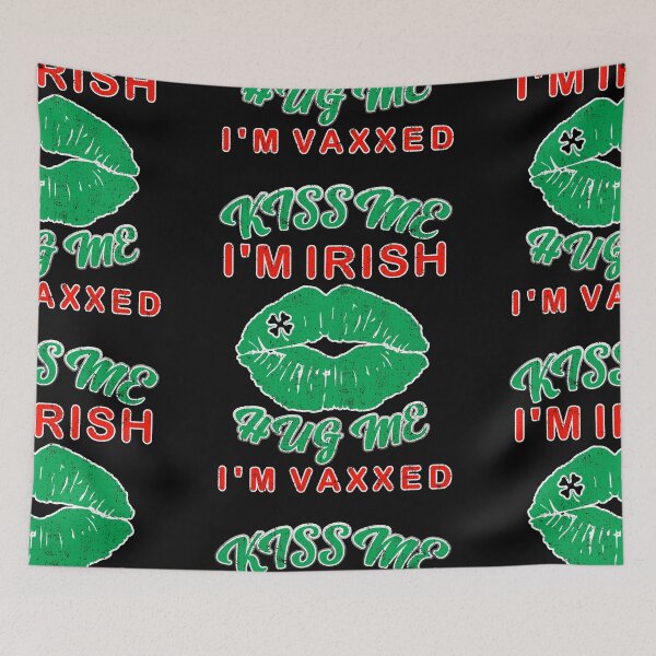 Item preview, St. Patrick's Day--Kiss Me I'm Irish, Hug Me I'm Vaxxed designed and sold by Holiday-Art.