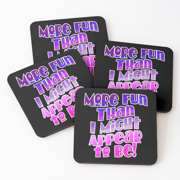 Item preview, More Fun Than I Might Appear To Be! designed and sold by jimbairn.