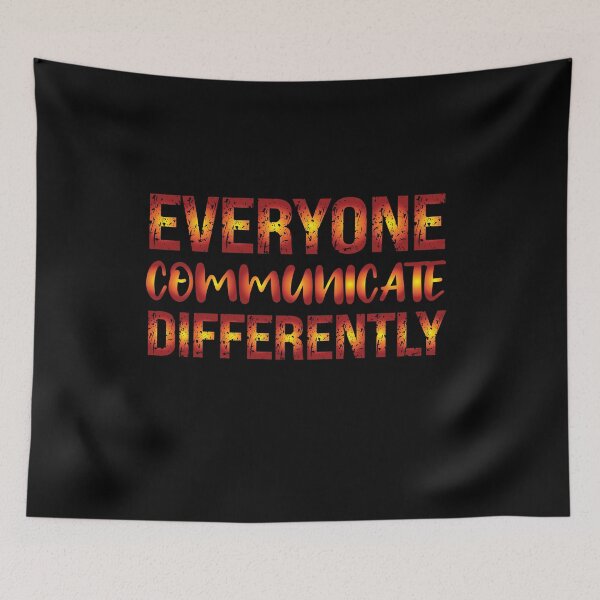 Item preview, Everyone Communicate Differently funny Colorful Fire Sunset Gradient Distressed Design Perfect Great Quote For Everyone designed and sold by pedrored369.